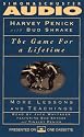 The GAME FOR A LIFETIME MORE LESSONS AND TEACHINGS: More Lessons and Teachings