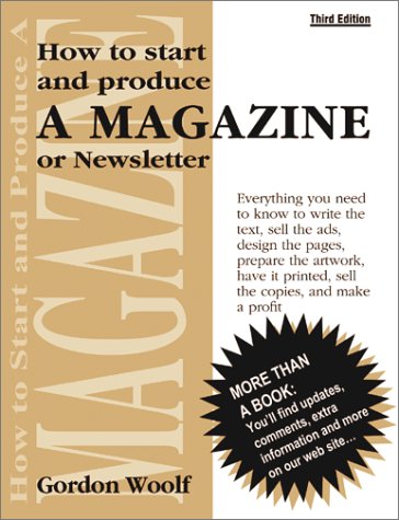how to start and produce a magazine or newsletter