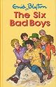 Six Bad Boys (Mystery & Adventure)