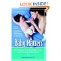 Baby Matters, Revised 2nd Edition: What Your Doctor May Not Tell You About Caring for Your Baby