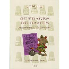 Ouvrages de Dames : Mercerie, broderie