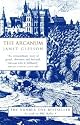 The Arcanum: The Extraordinary True Story