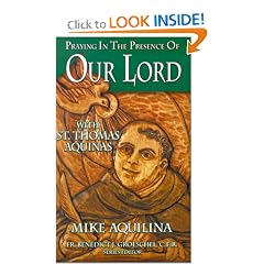 Praying in the Presence of Our Lord: With St. Thomas Aquinas