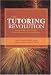 The Tutoring Revolution: Applying Research for Best Practices, Policy Implications, and Student Achievement