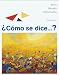 Student Activities Manual For Jarvis/lebredo/mena-ayll&oacute;n's C&oacute;mo Se Dice...