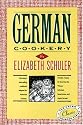 German Cookery: The Crown Classic Cookbook Series