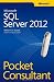 Image of Microsoft® SQL Server® 2012 Pocket Consultant