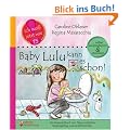 Baby Lulu kann es schon! Das Kindersachbuch zum Thema nat�rliche S�uglingspflege und windelfreies Baby