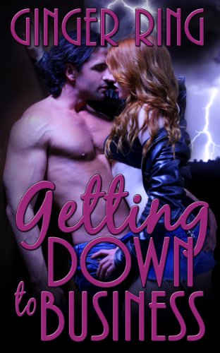 Getting Down To Business by Ginger Ring