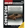GM Full-Size Buick, Oldsmobile, and Pontiac, 1975-90 (Chilton's Total Car Care Repair Manuals)