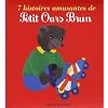 7 histoires amusantes de Petit Ours Brun