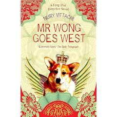 Mr Wong Goes West: A Feng Shui Detective Novel