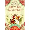 Mr Wong Goes West: A Feng Shui Detective Novel