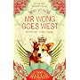 Mr Wong Goes West: A Feng Shui Detective Novel