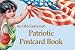 An Old-Fashioned Patriotic Postcard Book: Postcards from the Good Old Days