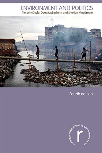 Environment and Politics (Routledge Introductions to Environment: Environment and Society Texts)