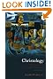 Christology: A Biblical, Historical, and Systematic Study of Jesus