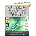 The Molecular and Genetic Basis of Neurologic and Psychiatric Disease (Rosenberg,Molecular... by Roger N Rosenberg, Salvatore DiMauro, Henry L Paulson, and Louis Ptácek