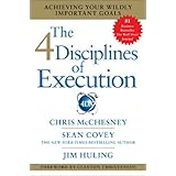 the 4 disciplines of execution achieving your wildly important goals