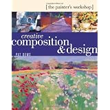Creative Composition & Design: (The Painters Workshop)par Pat Dews