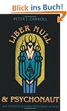 Liber Null & Psychonaut: An Introduction to Chaos Magic
