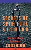 Secrets of spiritual stamina