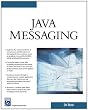 Java Messaging (Charles River Media Programming)
