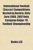 International Football (Soccer) Competitions Hosted by Austria: Uefa Euro 2008 �摜