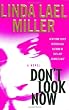 Don't Look Now: A Novel
