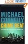 Crime Beat: A Decade of Covering Cops and Killers