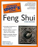 The Complete Idiot's Guide to Feng Shui, Third Edition