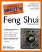 The Complete Idiot's Guide to Feng Shui, Third Edition