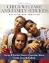 Child Welfare and Family Services: Policies and Practice (8th Edition)