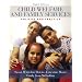 Child Welfare and Family Services: Policies and Practice (8th Edition)