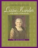 A Recipe for Success: Lizzie Kander and Her Cookbook (Badger Biographies Series)