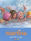 Je commence à lire avec Martine, Tome 3 : Martine apprend à nager