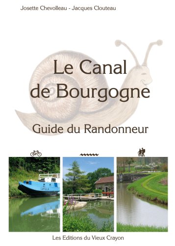 City Travel Guides Discounted  Livres : Le canal de Bourgogne: guide du randonneur