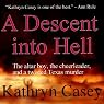 A Descent into Hell: The True Story of an Altar Boy, a Cheerleader, and a Twisted Texas Murder