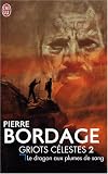 Griots c�lestes, Tome 2 : Le dragon aux plumes de sang