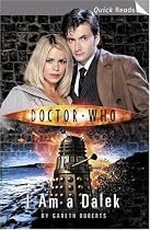 "Doctor Who", I am a Dalek (Quick Reads)