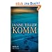 Komm: Roman