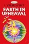 Earth in Upheaval.