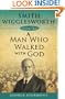 Smith Wigglesworth: A Man Who Walked With God (Living Classics)