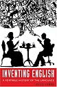 Inventing English: A Portable History of the Language