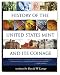 History Of The United States Mint and Its Coinage (History of the U. S. Mint and Its Coinage)