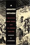 A Country Between: The Upper Ohio Val...