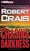 Chasing Darkness (Elvis Cole, #11)