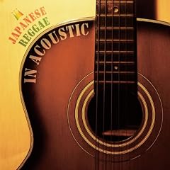 JAPANESE REGGAE IN ACOUSTIC