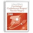 Coding and Billing for Cardiology Cardiothoracic Surgery Vascular Surgery, 2008 Edition by The Medical Management Institute and a contexo media company