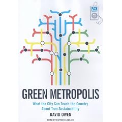 Green Metropolis: What the City Can Teach the Country About True Sustainability